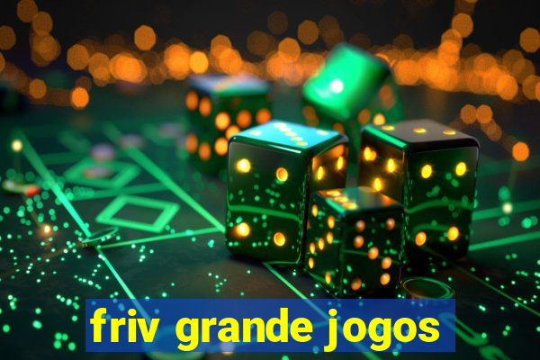 friv grande jogos